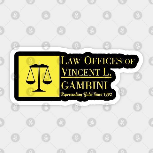 Law Offices Of Vincent L. Gambini Sticker by Geminiguys